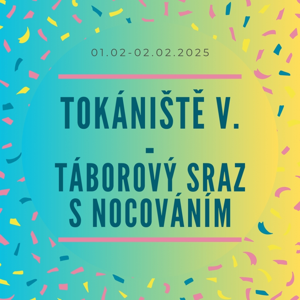 Tokániště V. - táborový sraz s nocováním