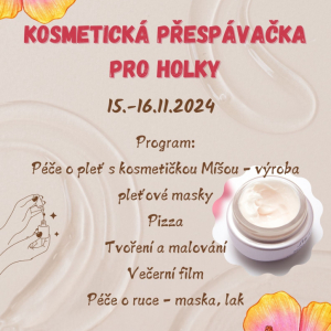 Kosmetická přespávačka pro holky