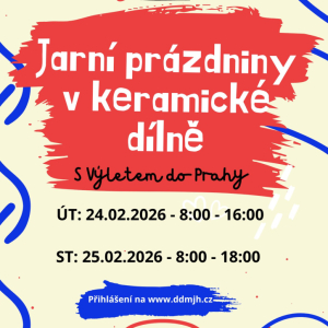 Jarní prázdniny v keramické dílně s výletem do Prahy