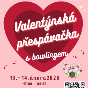 Valentýnská přespávačka s bowlingem